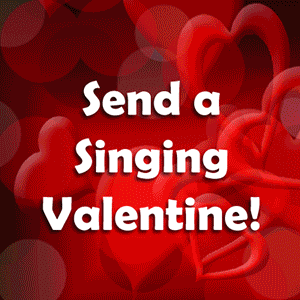 Send a Singing Valentine